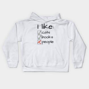 I Like Cats Books Not People Funny Gift Book Lover Kids Hoodie